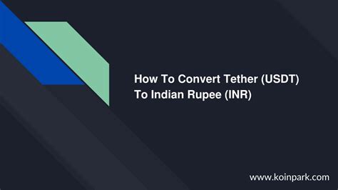 Convert Tether (USDT) to Indian Rupee (INR) .